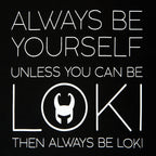 Productafbeelding Loki - Wees altijd Loki T-Shirt zwart